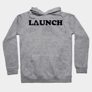 Launch Hoodie